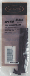WEAVER BASE TOP MOUNT #417M 1PC MOSSBERG 500 MATTE - for sale